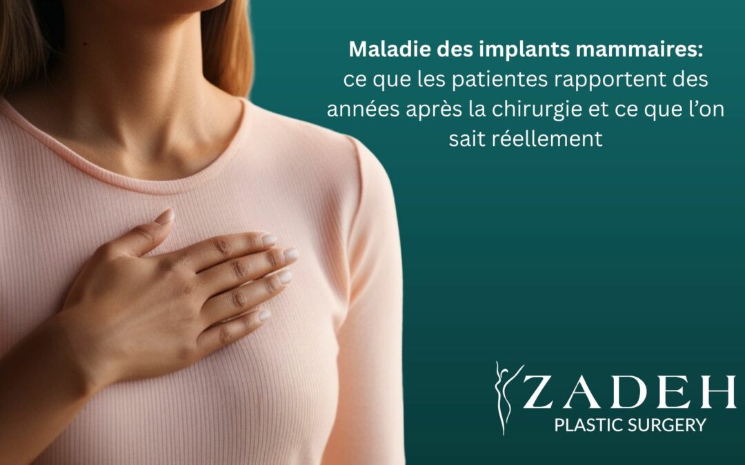 Maladie des implants mammaires : ce que les patientes rapportent des années après la chirurgie et ce que l’on sait réellement
